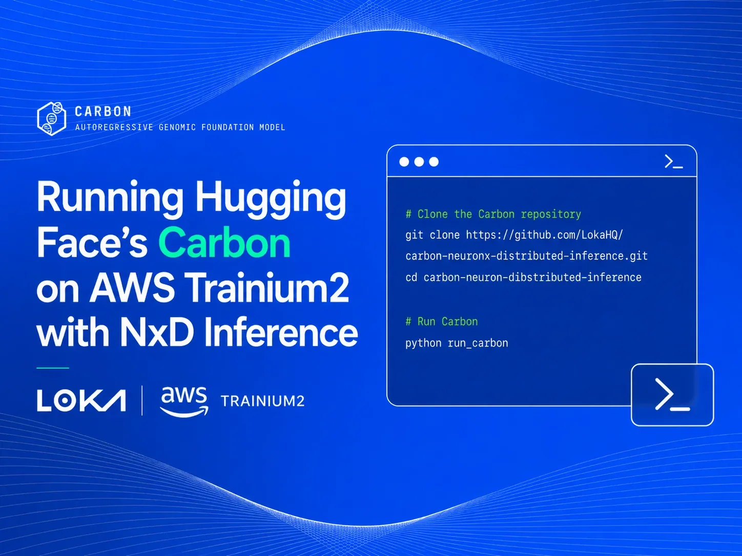 Running Hugging Face’s Carbon on AWS Trainium2 with NxD Inference